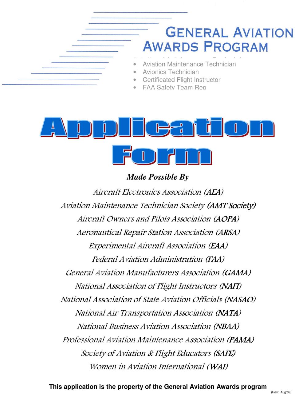 Aviation Manufacturers Association (GAMA) National Association of Flight Instructors (NAFI) National Association of State Aviation Officials (NASAO) National Air Transportation Association (NATA)
