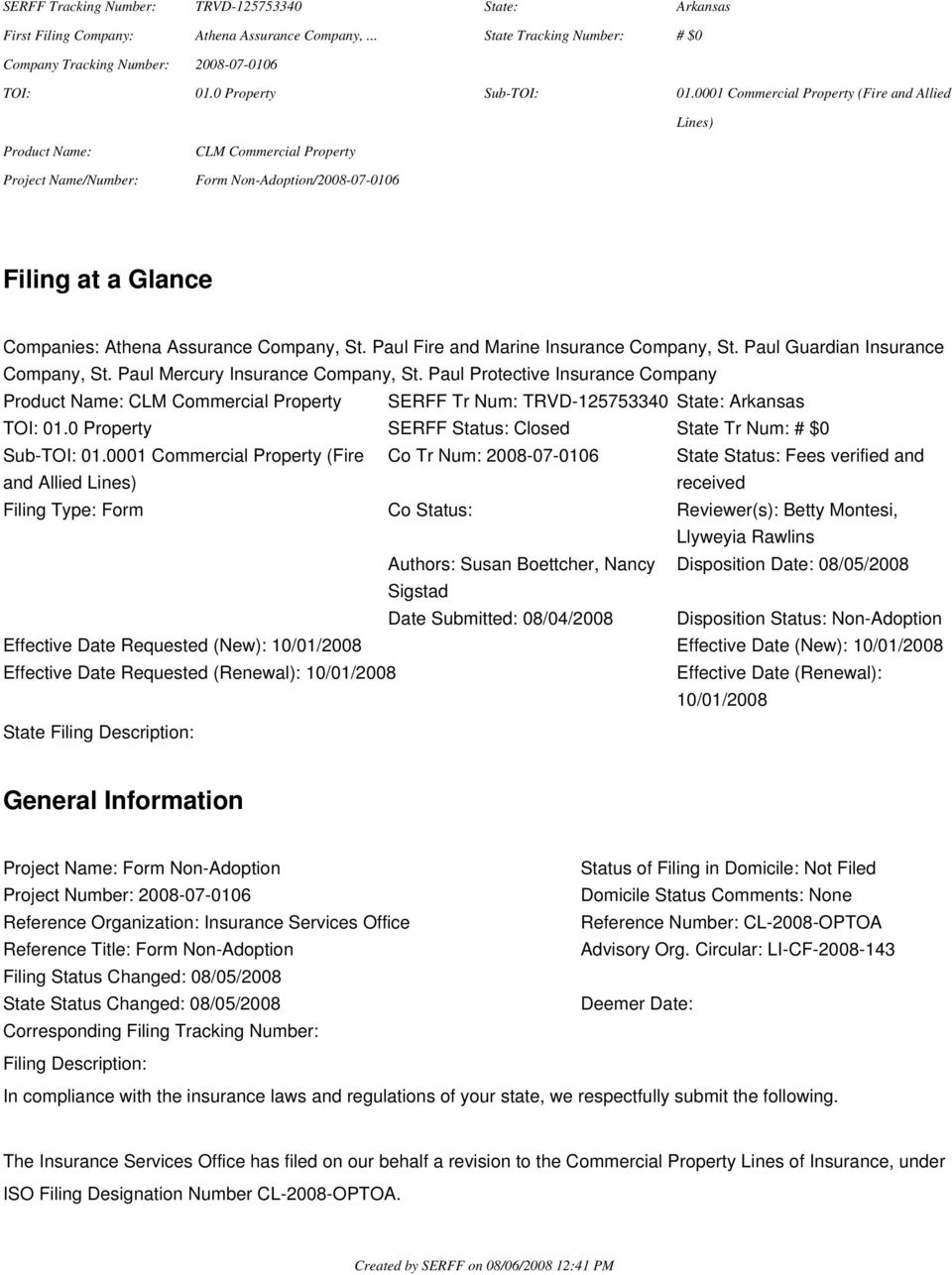 0001 Commercial Property (Fire and Allied Co Tr Num: 2008-07-0106 State Status: Fees verified and received Filing Type: Form Co Status: Reviewer(s): Betty Montesi, Llyweyia Rawlins Authors: Susan