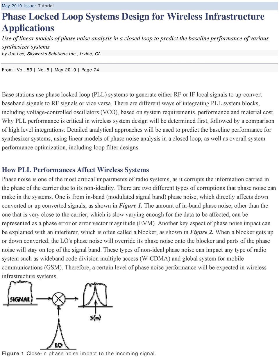 5 May 2010 Page 74 Base stations use phase locked loop (PLL) systems to generate either RF or IF local signals to up-convert baseband signals to RF signals or vice versa.