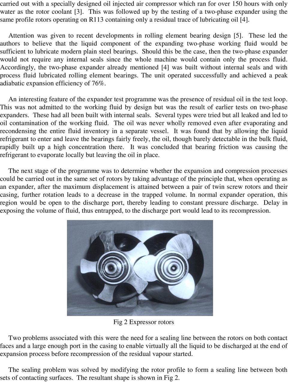 Attention was given to recent developments in rolling element bearing design [5].