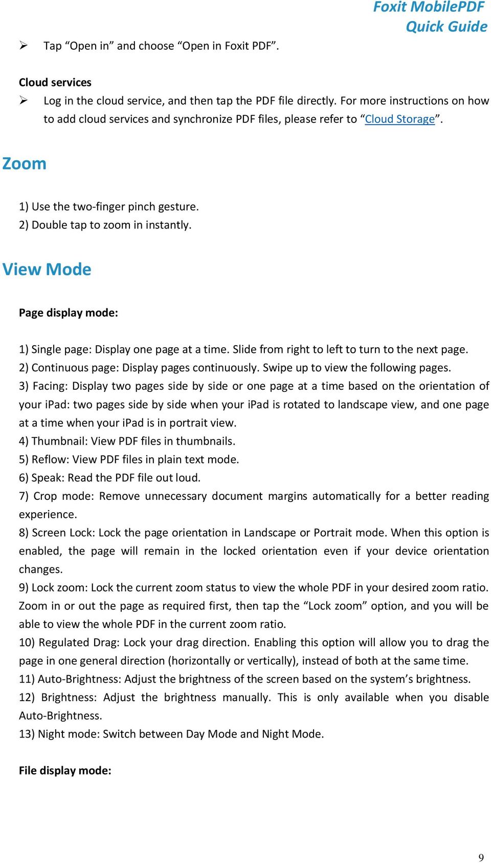 View Mode Page display mode: 1) Single page: Display one page at a time. Slide from right to left to turn to the next page. 2) Continuous page: Display pages continuously.
