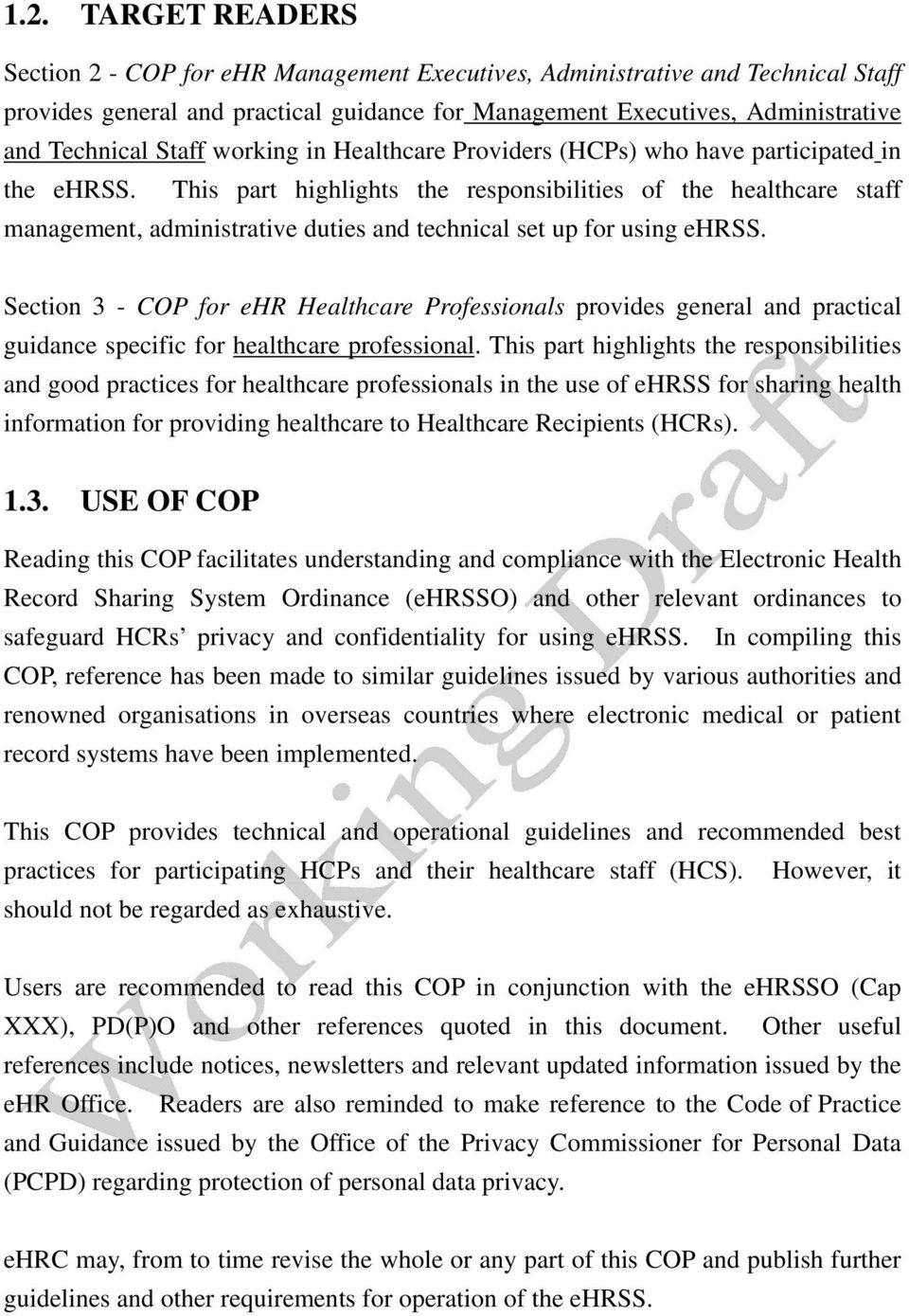 This part highlights the responsibilities of the healthcare staff management, administrative duties and technical set up for using ehrss.