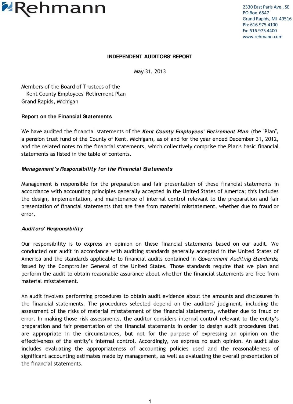 the financial statements of the Kent County Employees Retirement Plan (the "Plan", a pension trust fund of the County of Kent, Michigan), as of and for the year ended December 31, 2012, and the