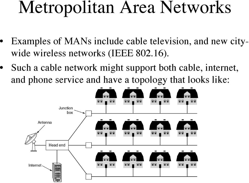 16). Such a cable network might support both cable,