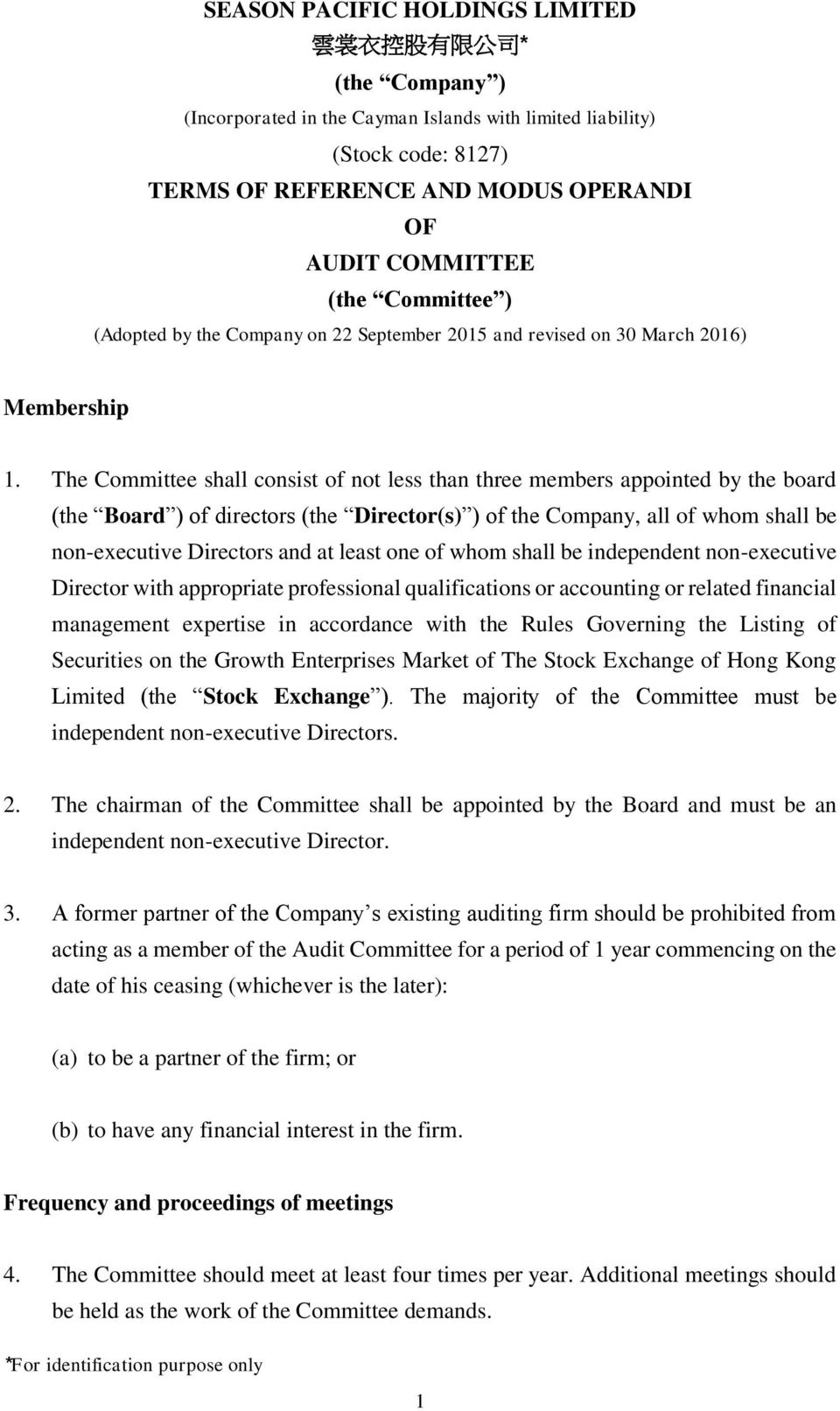 The Committee shall consist of not less than three members appointed by the board (the Board ) of directors (the Director(s) ) of the Company, all of whom shall be non-executive Directors and at