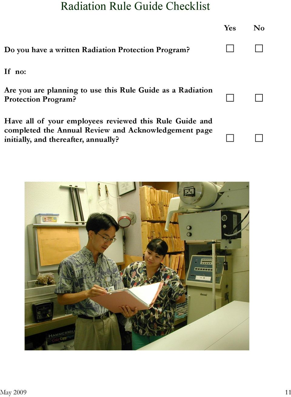 If no: Are you are planning to use this Rule Guide as a Radiation Protection  Have