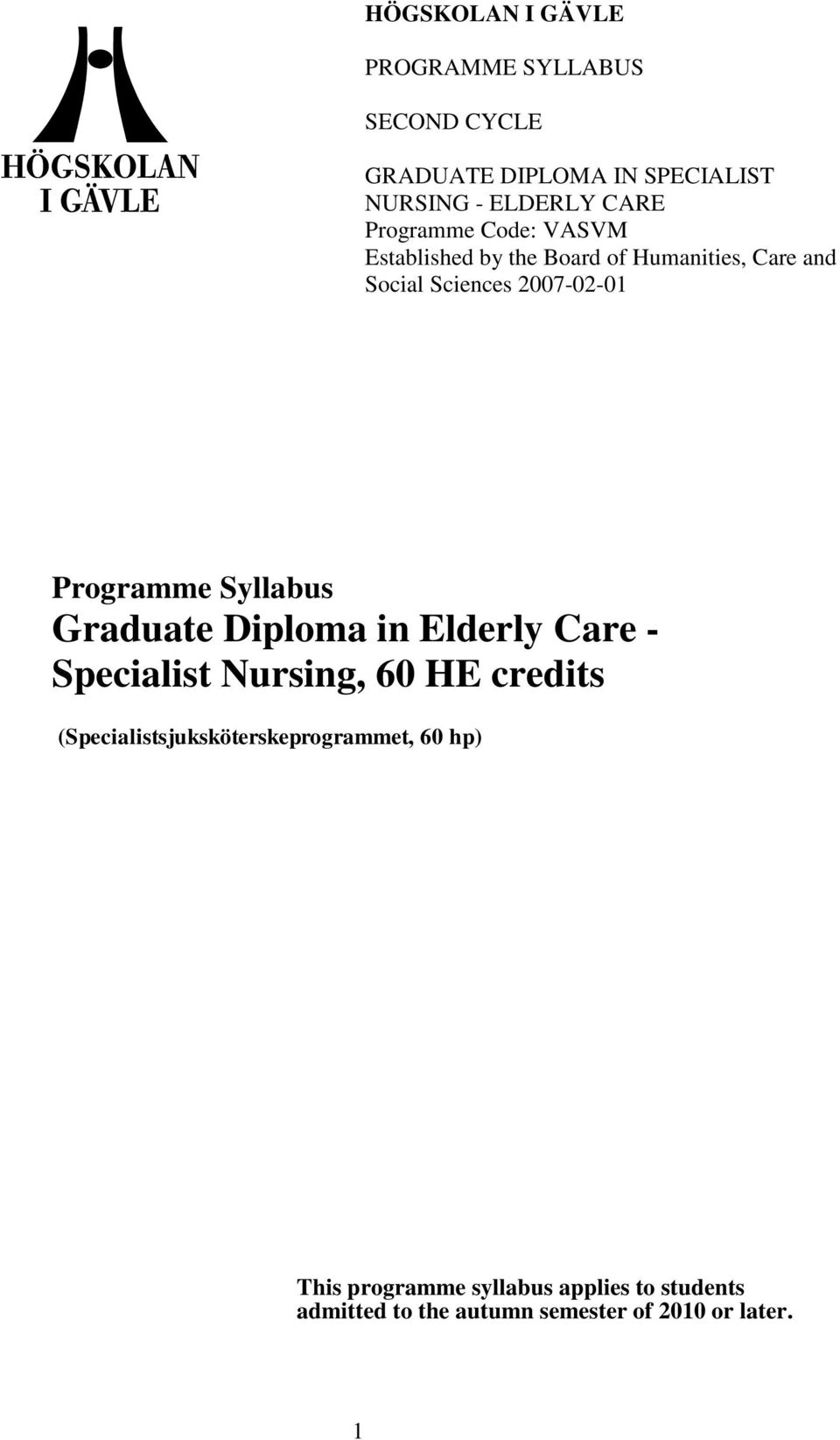 Programme Syllabus Graduate Diploma in Elderly Care - Specialist Nursing, 60 HE credits