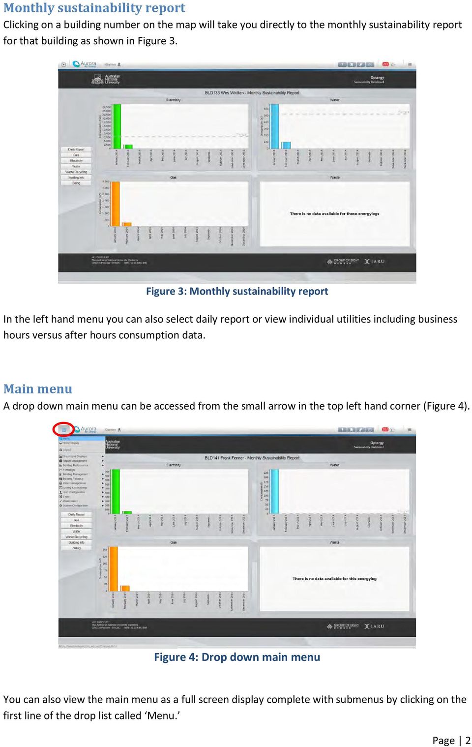 Figure 3: Monthly sustainability report In the left hand menu you can also select daily report or view individual utilities including business hours versus