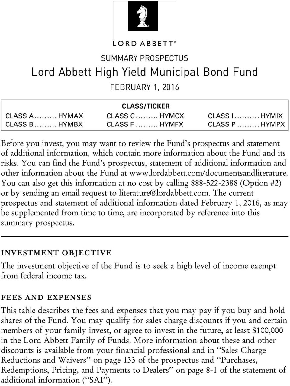 You can find the Fund s prospectus, statement of additional information and other information about the Fund at www.lordabbett.com/documentsandliterature.