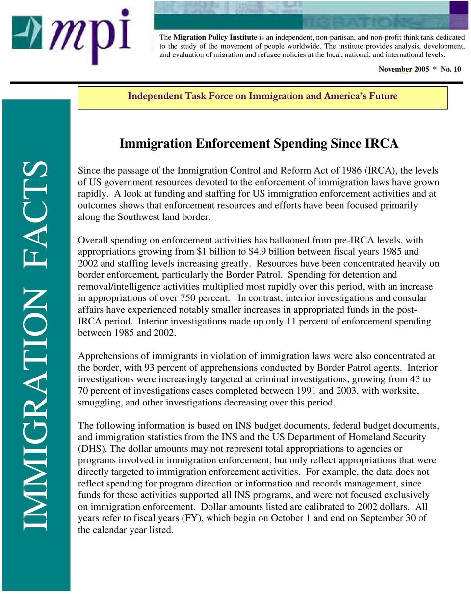 Independent Task Force on Immigration and America s Future November 2005 * No.
