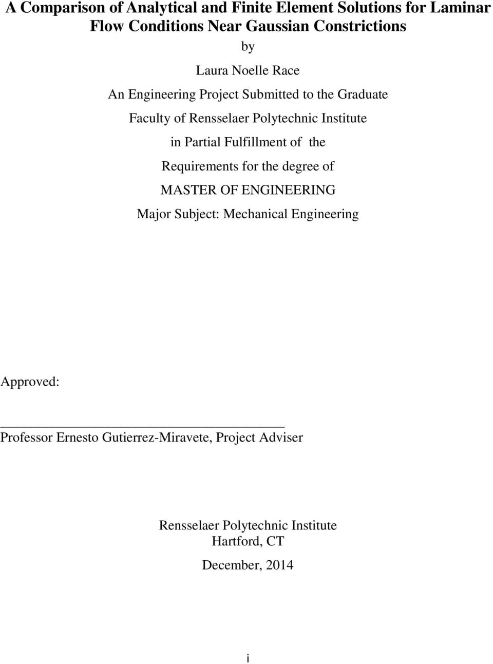 Partial Fulfillment of the Requirements for the degree of MASTER OF ENGINEERING Major Subject: Mechanical Engineering