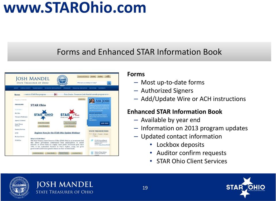 Authorized Signers Add/Update Wire or ACH instructions Enhanced STAR Information