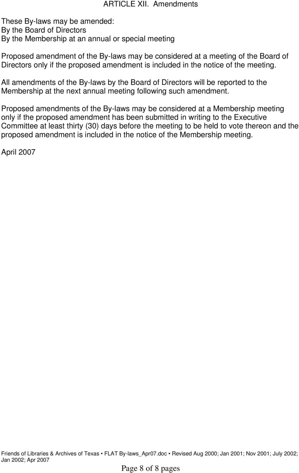 of Directors only if the proposed amendment is included in the notice of the meeting.