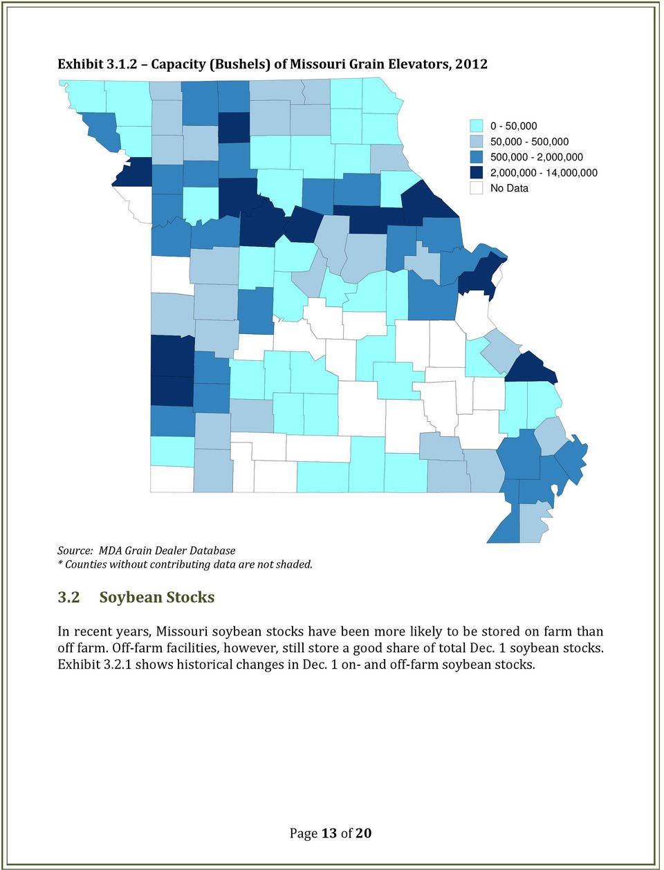 Source: MDA Grain Dealer Database * Counties without contributing data are not shaded. 3.