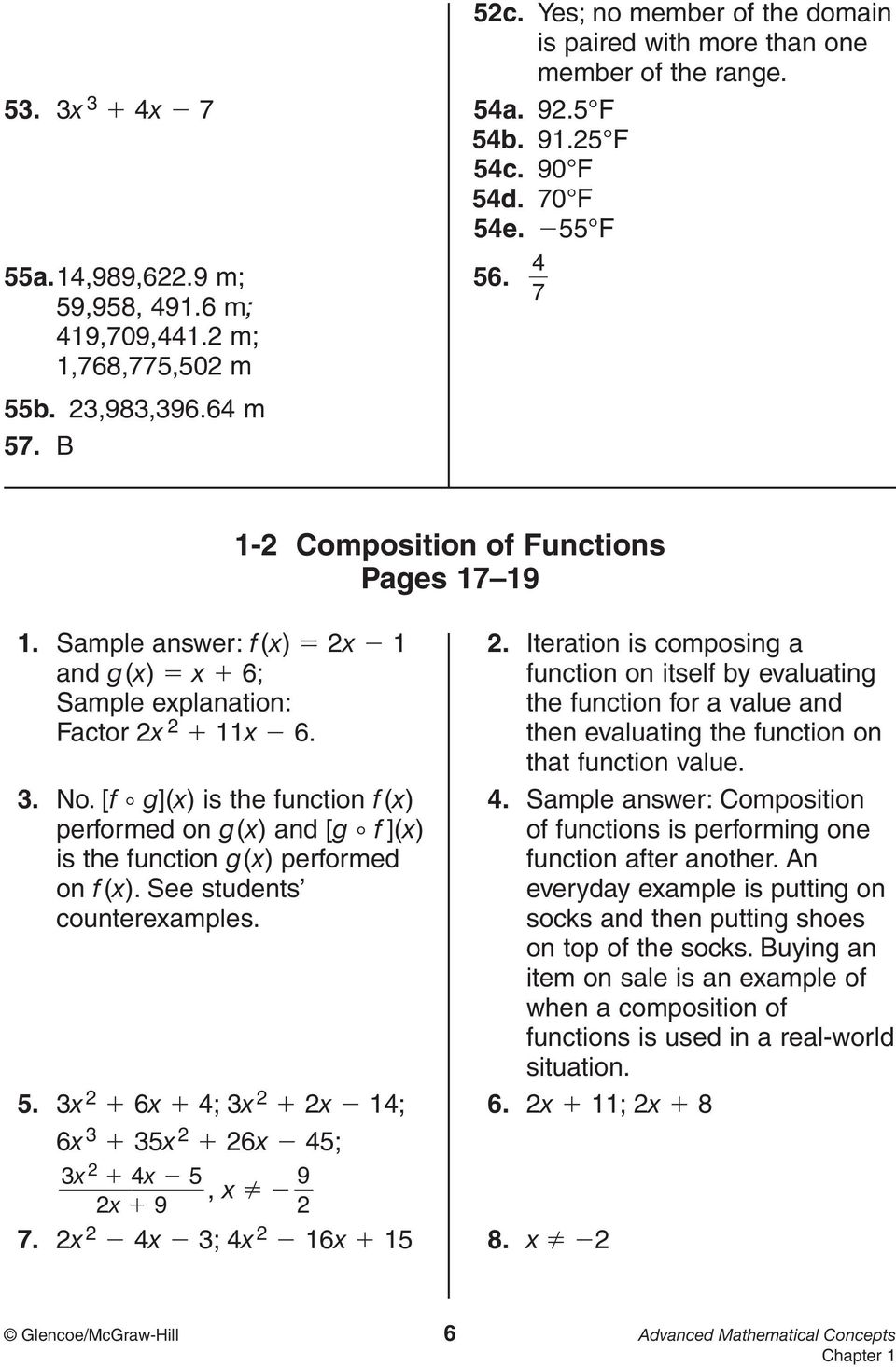 Iteration is composing a and g() 6; function on itself b evaluating Sample eplanation: the function for a value and Factor 6. then evaluating the function on that function value.. No.