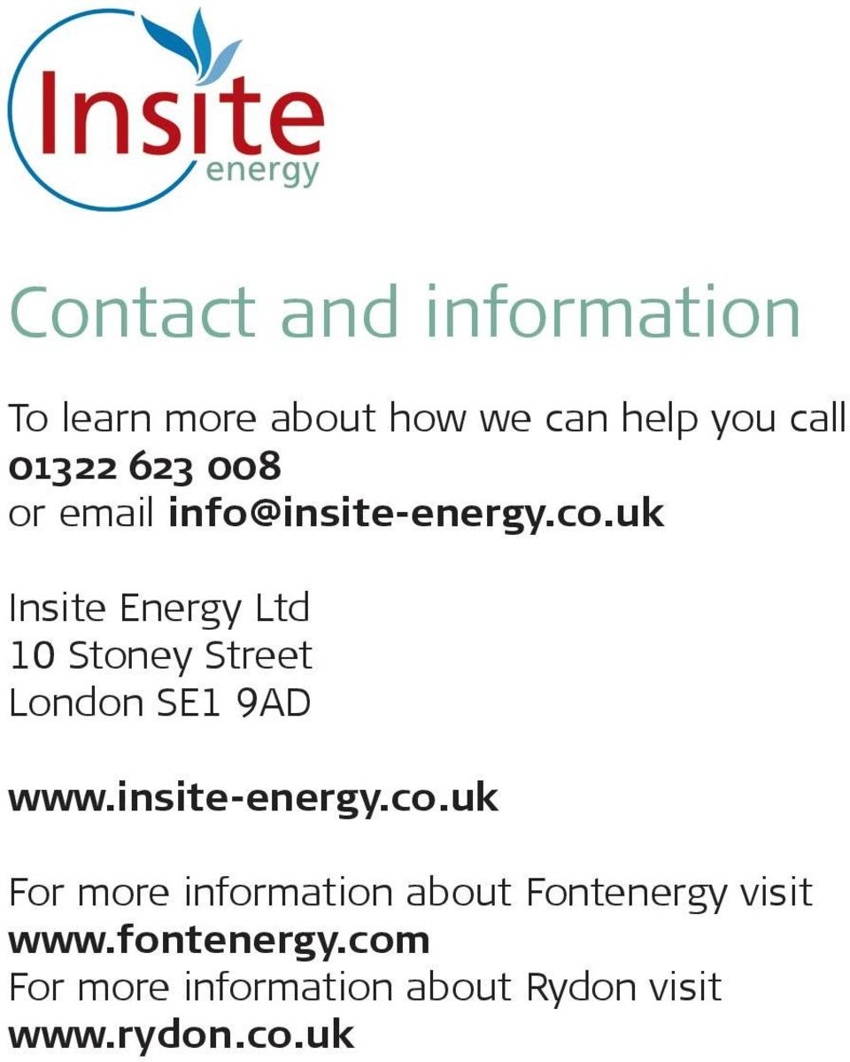 uk Insite Energy Ltd 10 Stoney Street London SE1 9AD www.insite-energy.co.