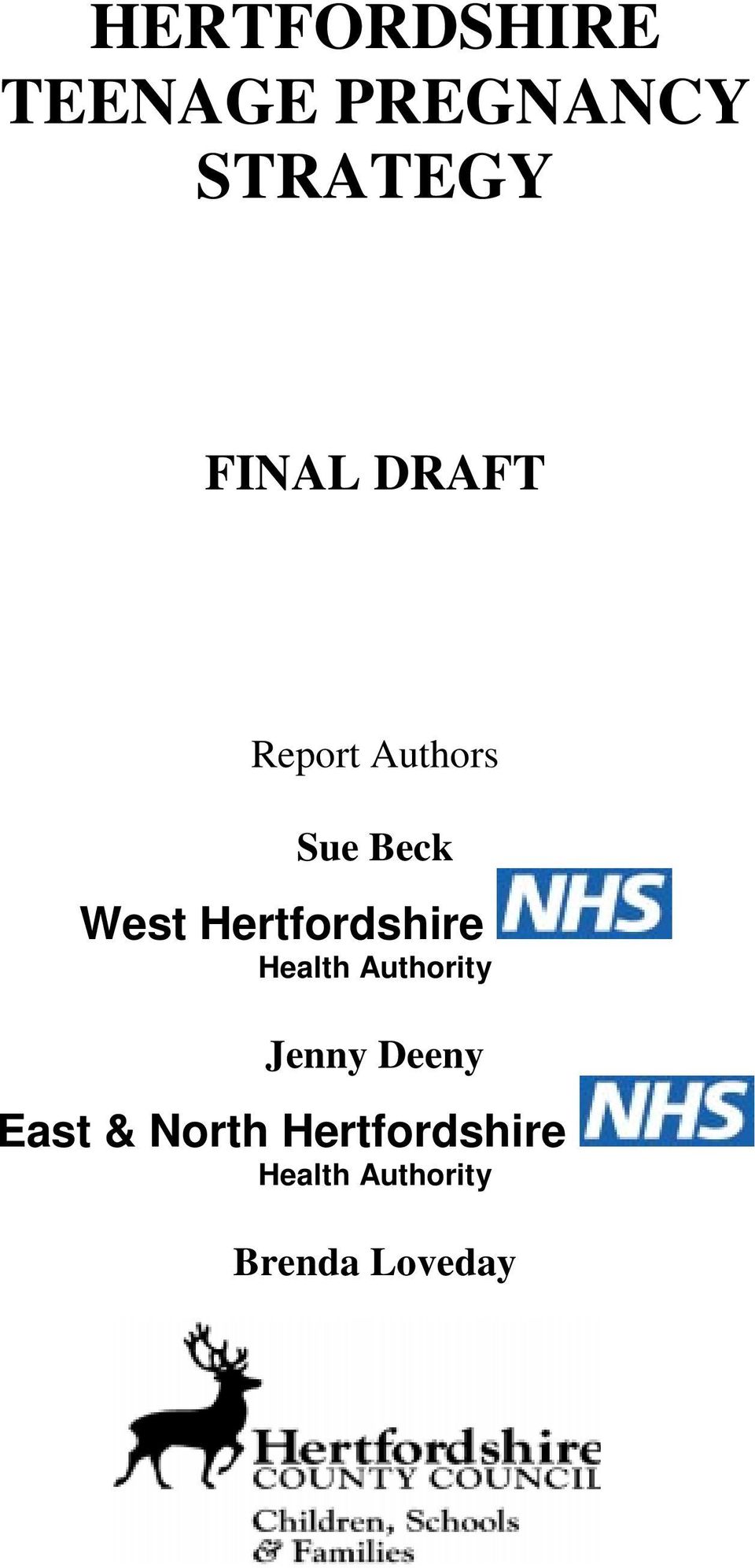 Hertfordshire Health Authority Jenny Deeny