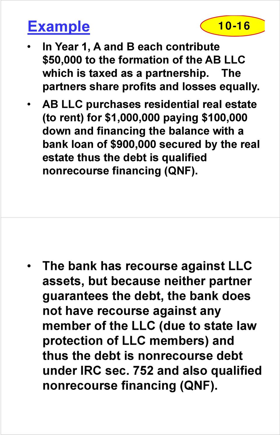 the debt is qualified nonrecourse financing (QNF).