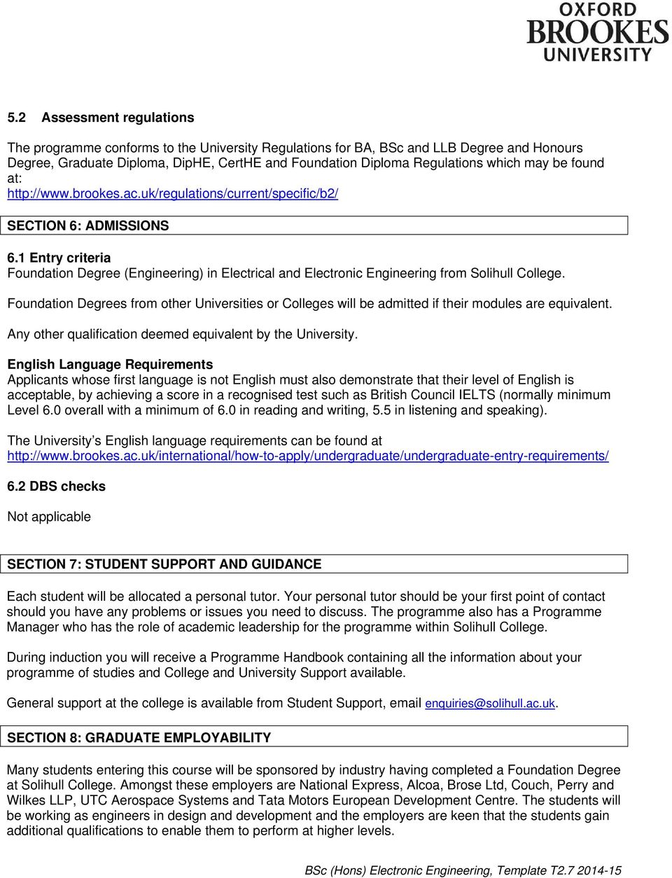 1 Entry criteria Foundation Degree (Engineering) in Electrical and Electronic Engineering from Solihull College.