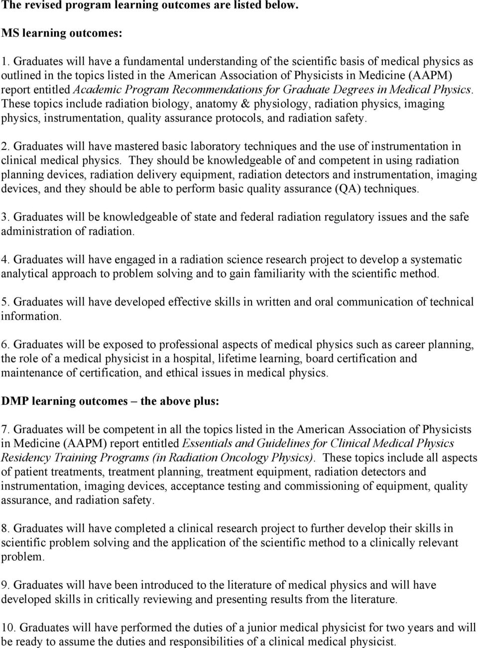 entitled Academic Program Recommendations for Graduate Degrees in Medical Physics.