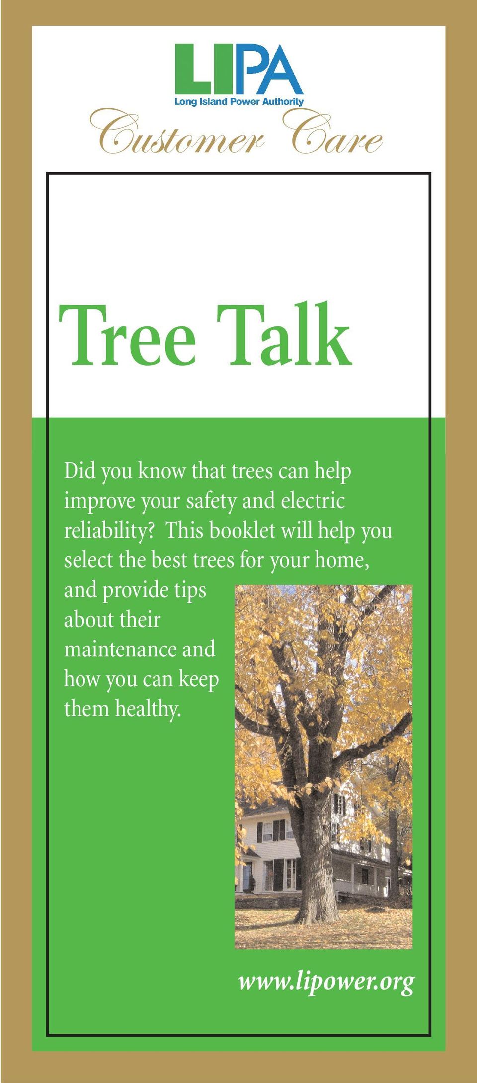 This booklet will help you select the best trees for your home,