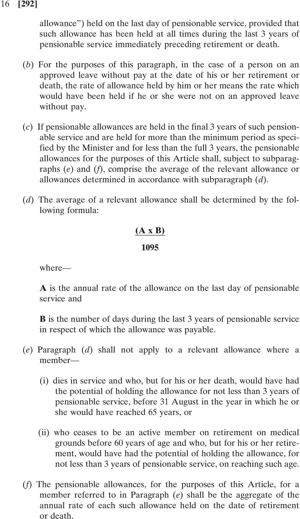 (b) For the purposes of this paragraph, in the case of a person on an approved leave without pay at the date of his or her retirement or death, the rate of allowance held by him or her means the rate