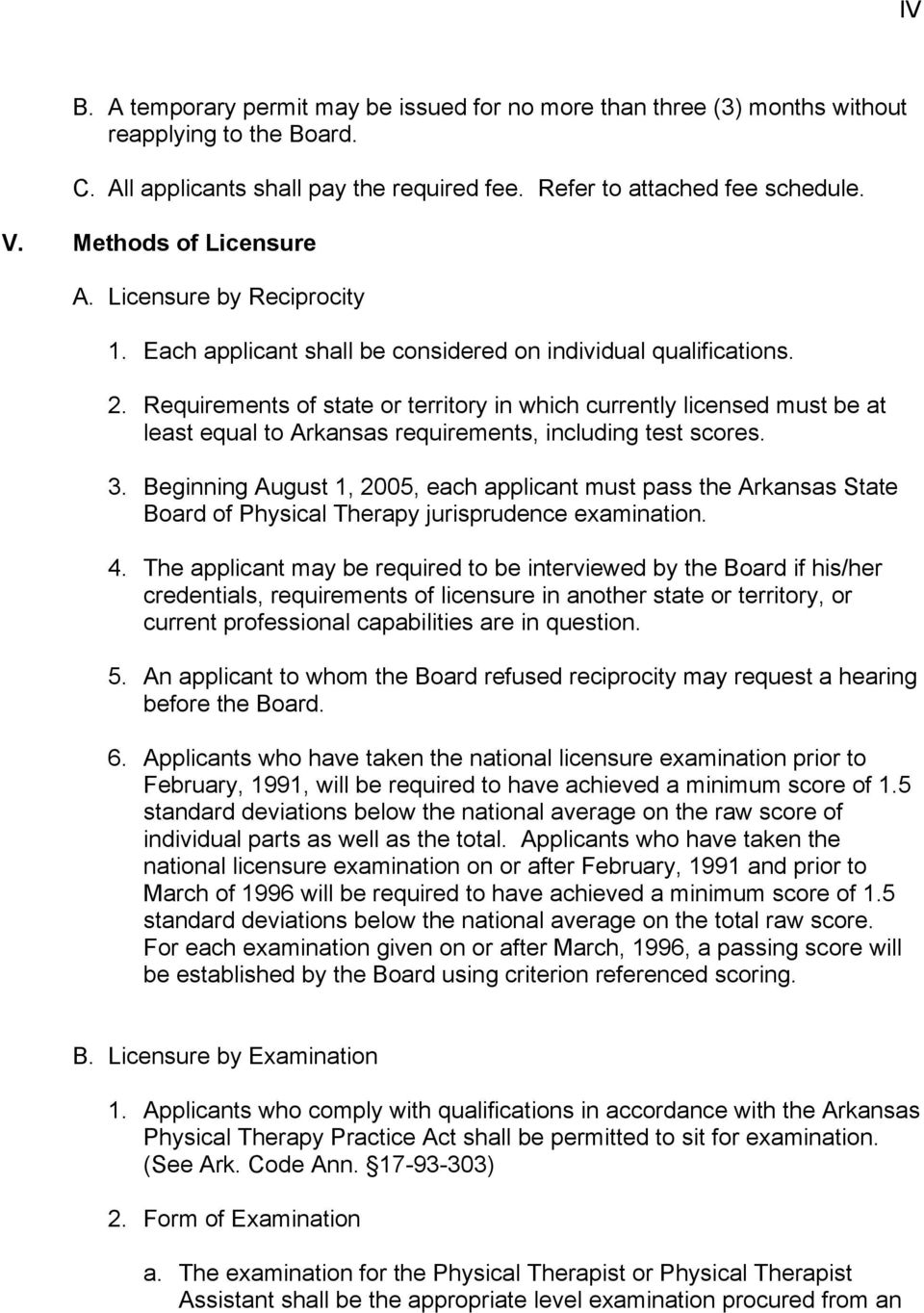 Requirements of state or territory in which currently licensed must be at least equal to Arkansas requirements, including test scores. 3.