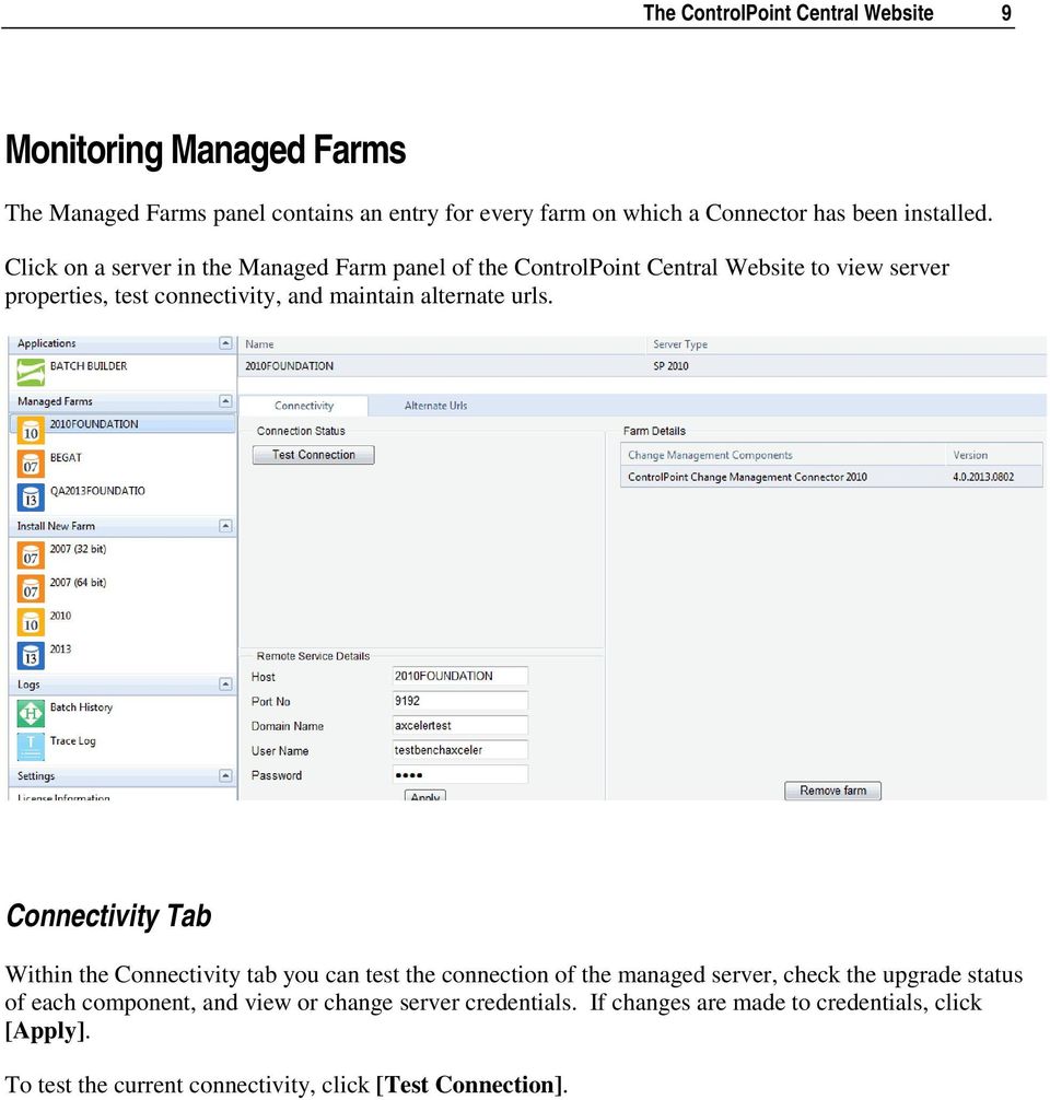 Click on a server in the Managed Farm panel of the ControlPoint Central Website to view server properties, test connectivity, and maintain alternate