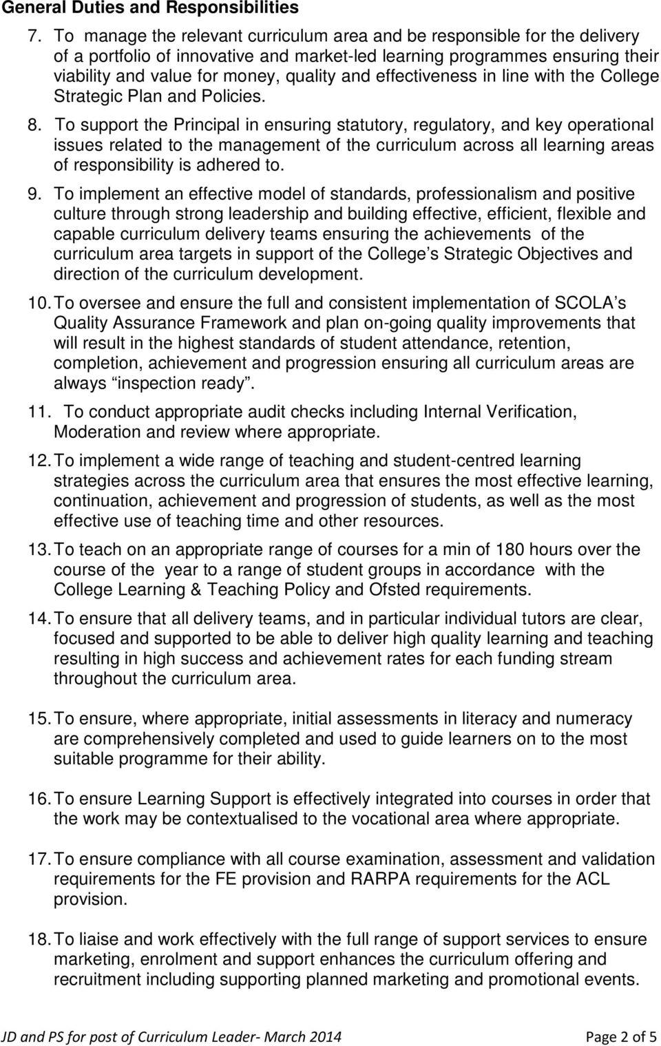 effectiveness in line with the College Strategic Plan and Policies. 8.