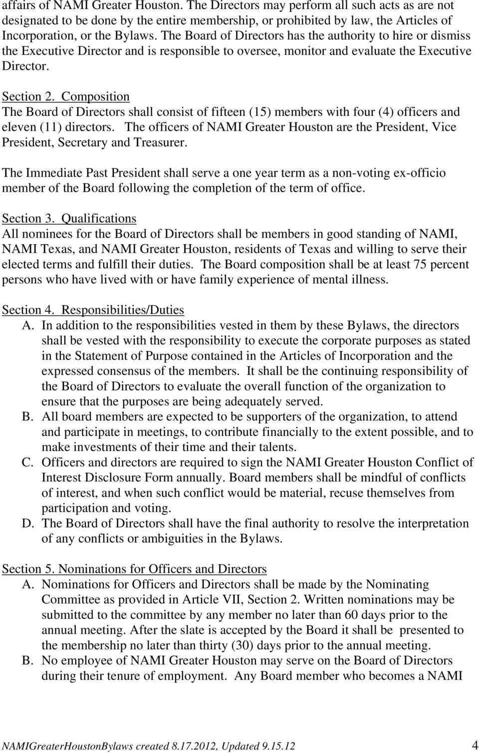 Composition The Board of Directors shall consist of fifteen (15) members with four (4) officers and eleven (11) directors.