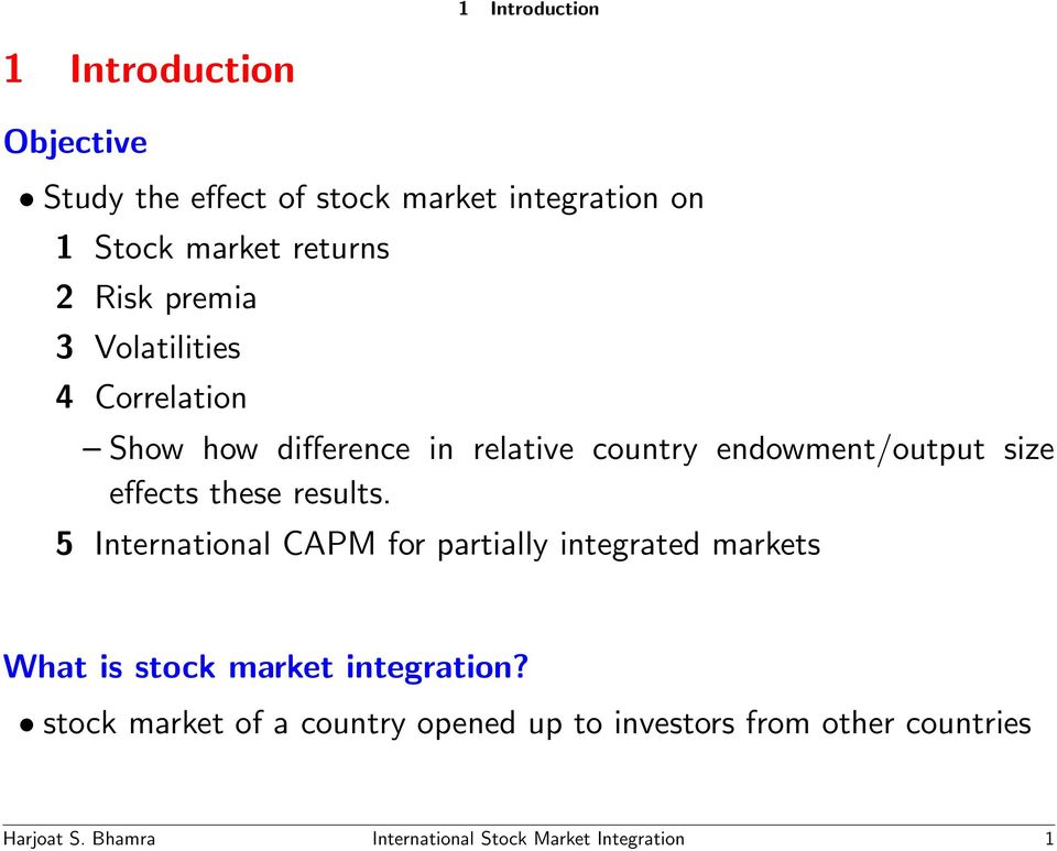 these results. 5 International CAPM for partially integrated markets What is stock market integration?