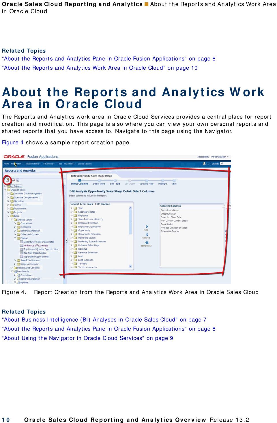 central place for report creation and modification. This page is also where you can view your own personal reports and shared reports that you have access to.