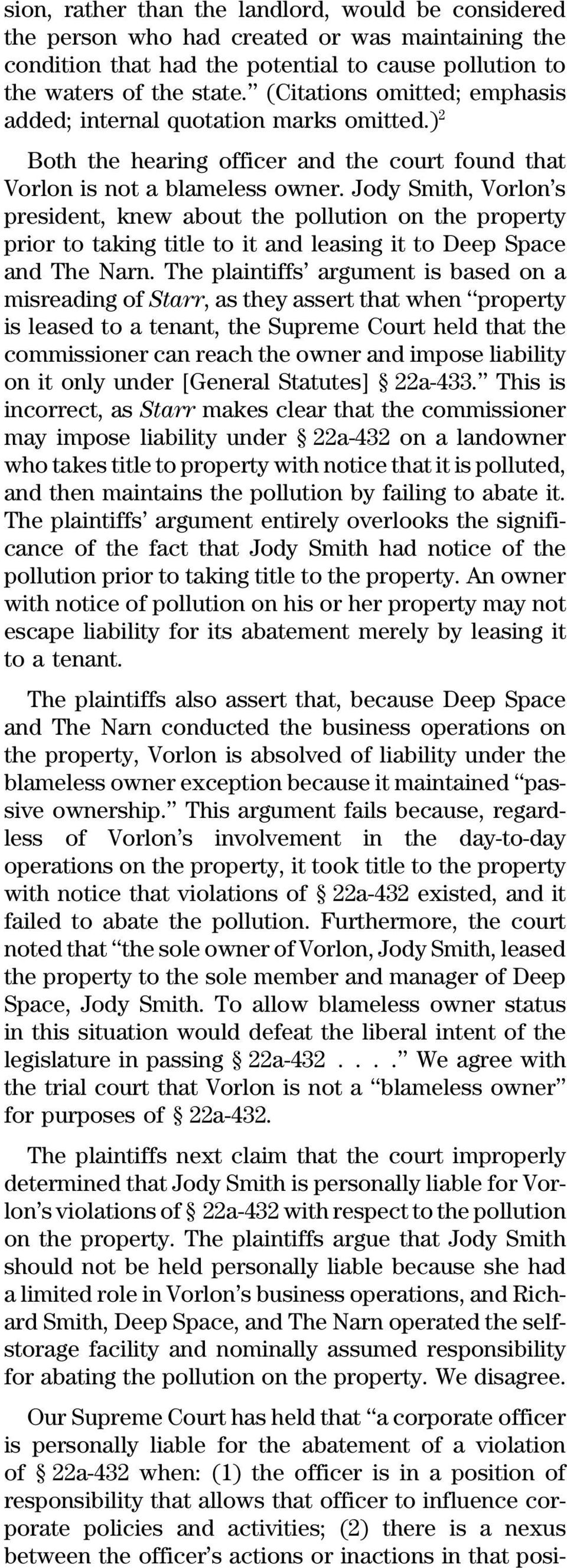Jody Smith, Vorlon s president, knew about the pollution on the property prior to taking title to it and leasing it to Deep Space and The Narn.