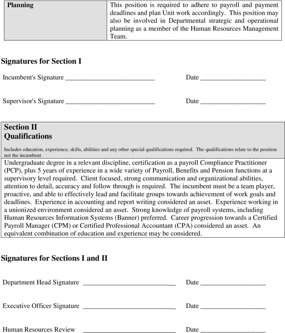 Signatures for Section I Incumbent's Signature Supervisor's Signature Section II Qualifications Includes education, experience, skills, abilities and any other special qualifications required.