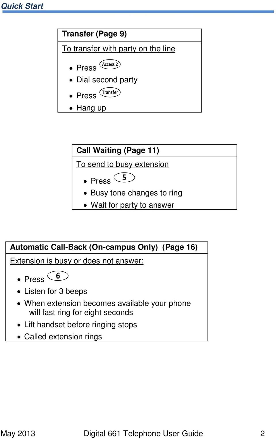 (Page 16) Extension is busy or does not answer: 6 Listen for 3 beeps When extension becomes available your phone will