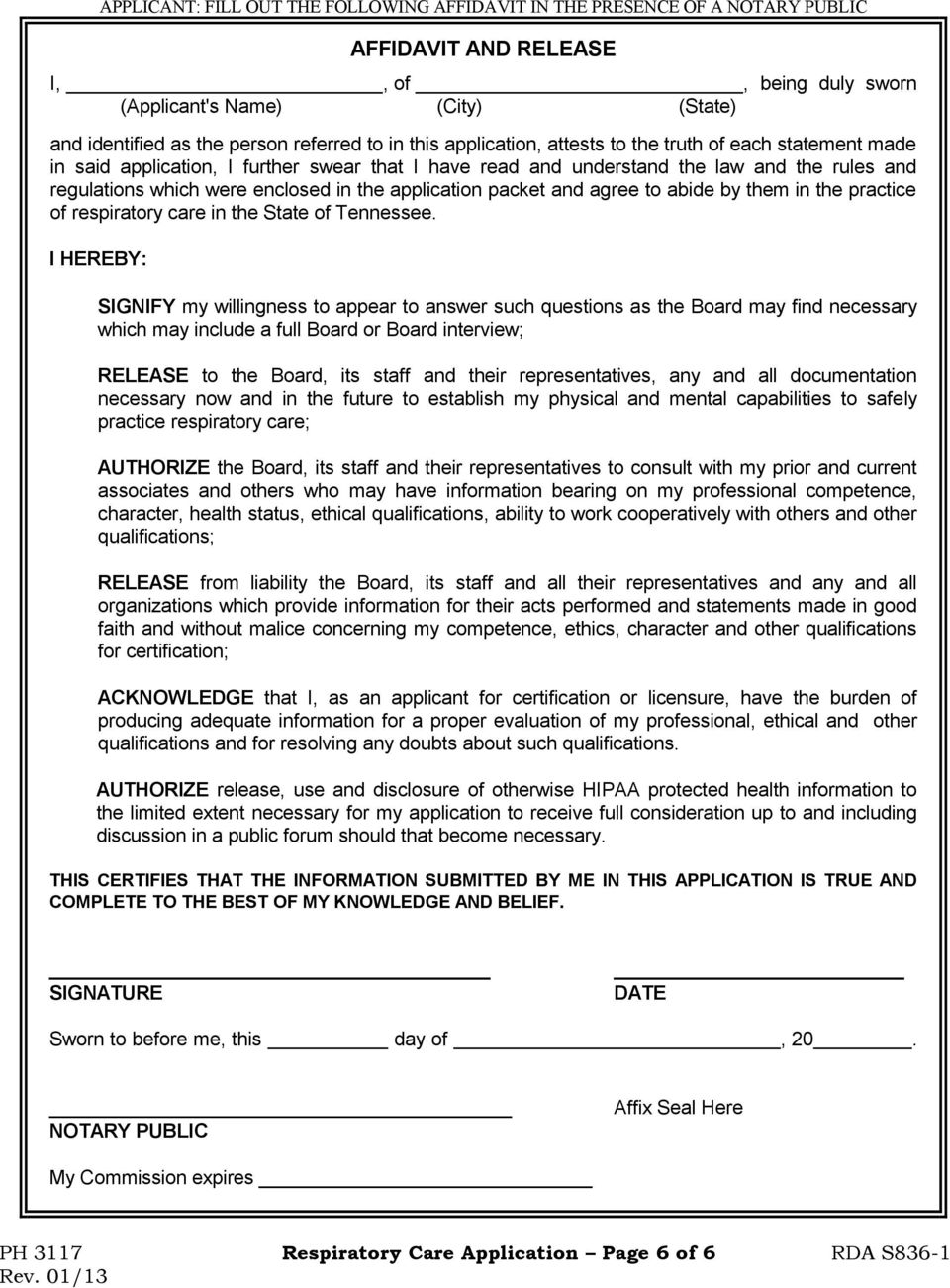 the application packet and agree to abide by them in the practice of respiratory care in the State of Tennessee.
