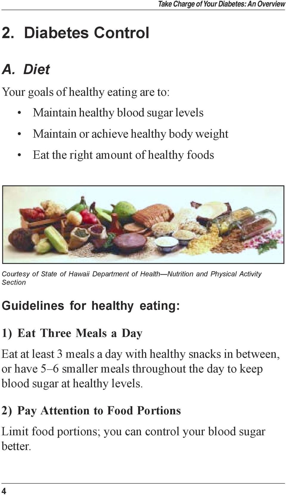 of healthy foods Courtesy of State of Hawaii Department of Health Nutrition and Physical Activity Section Guidelines for healthy eating: 1)