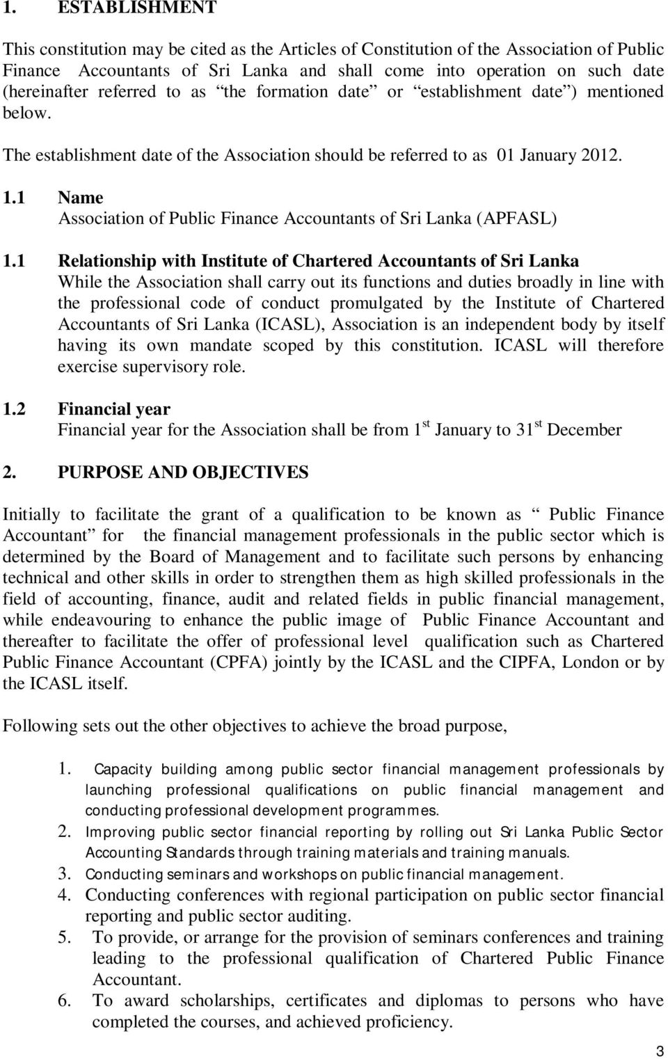 1 Name Association of Public Finance Accountants of Sri Lanka (APFASL) 1.