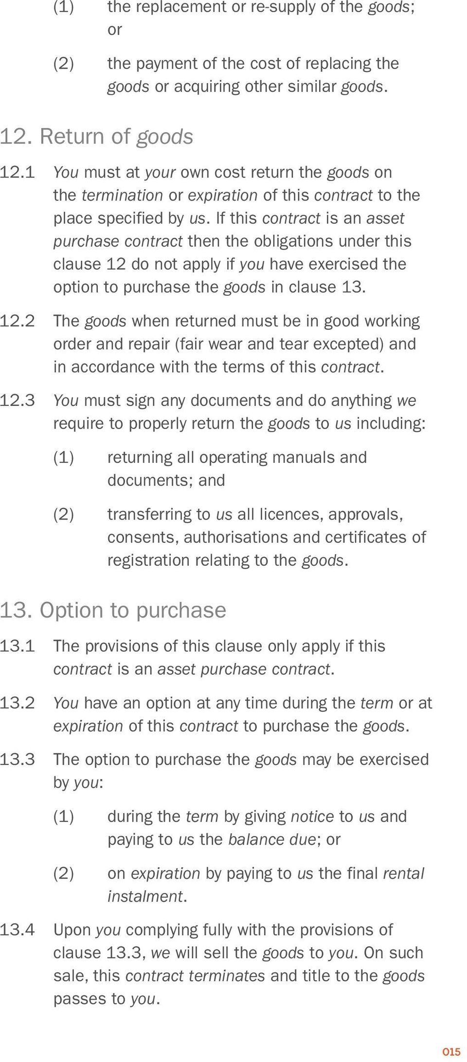 If this contract is an asset purchase contract then the obligations under this clause 12 