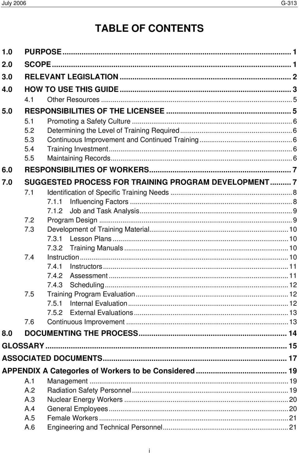 0 RESPONSIBILITIES OF WORKERS... 7 7.0 SUGGESTED PROCESS FOR TRAINING PROGRAM DEVELOPMENT... 7 7.1 Identification of Specific Training Needs... 8 7.1.1 Influencing Factors... 8 7.1.2 Job and Task Analysis.