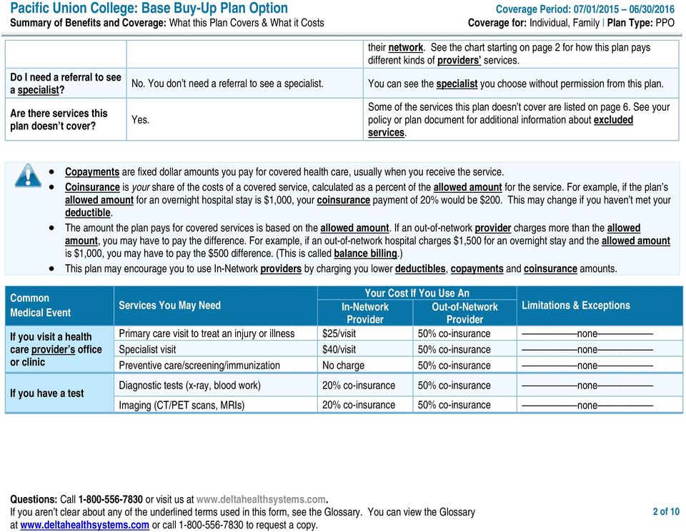 Some of the services this plan doesn t cover are listed on page 6. See your policy or plan document for additional information about excluded services.