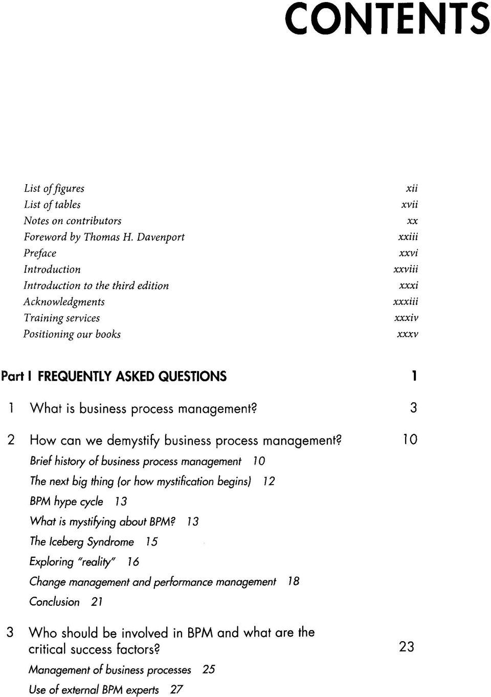 QUESTIONS 1 1 What is business process management? 3 2 How can we demystify business process management?