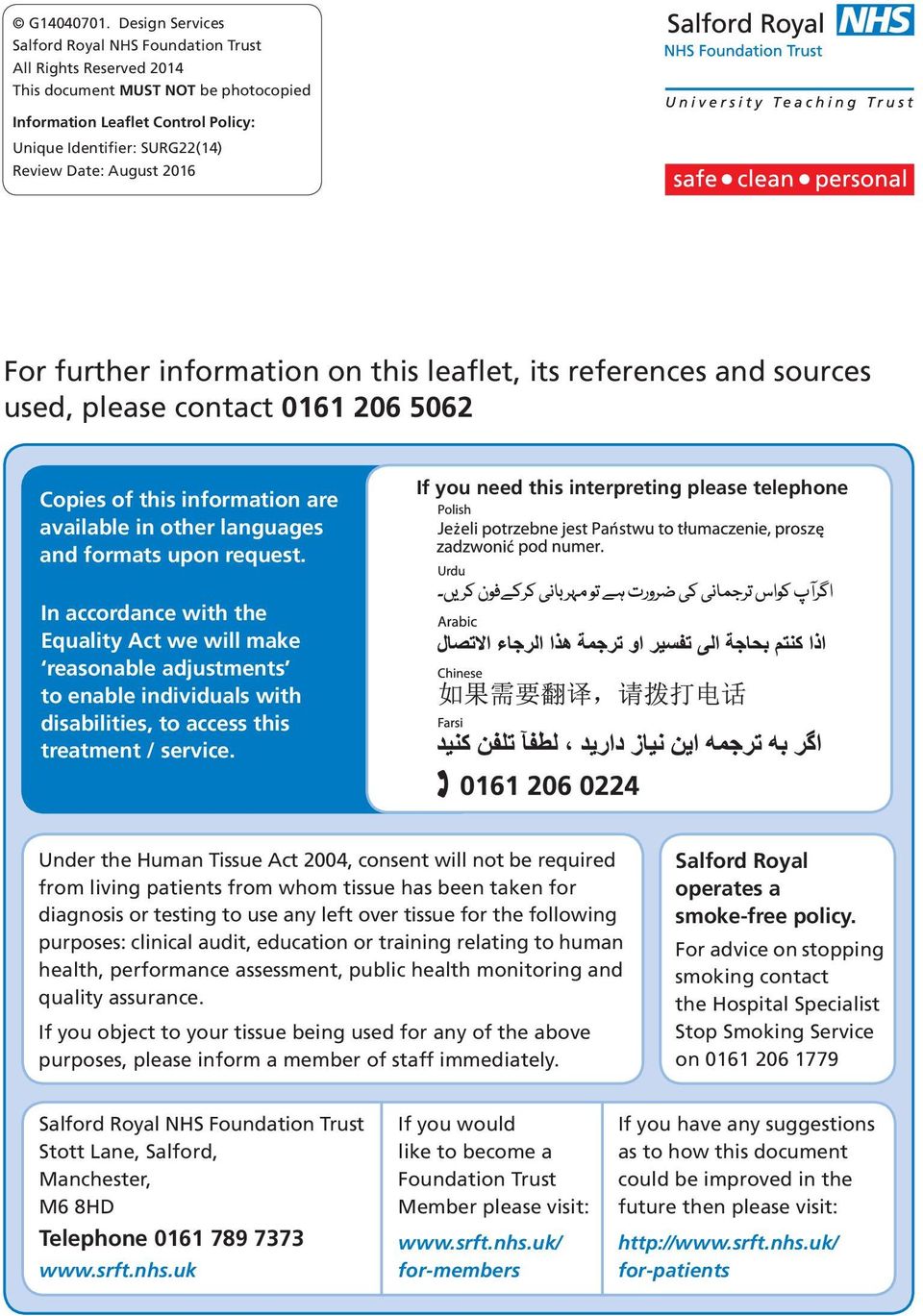 2016 For further information on this leaflet, its references and sources used, please contact 0161 206 5062 Copies of this information are available in other languages and formats upon request.