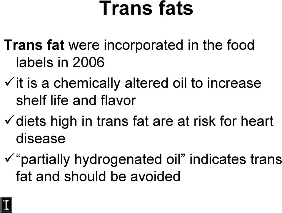 flavor diets high in trans fat are at risk for heart disease