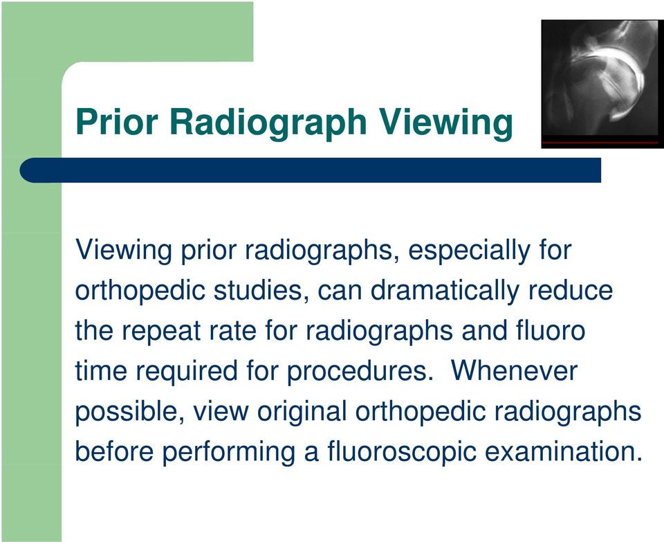 radiographs and fluoro time required for procedures.