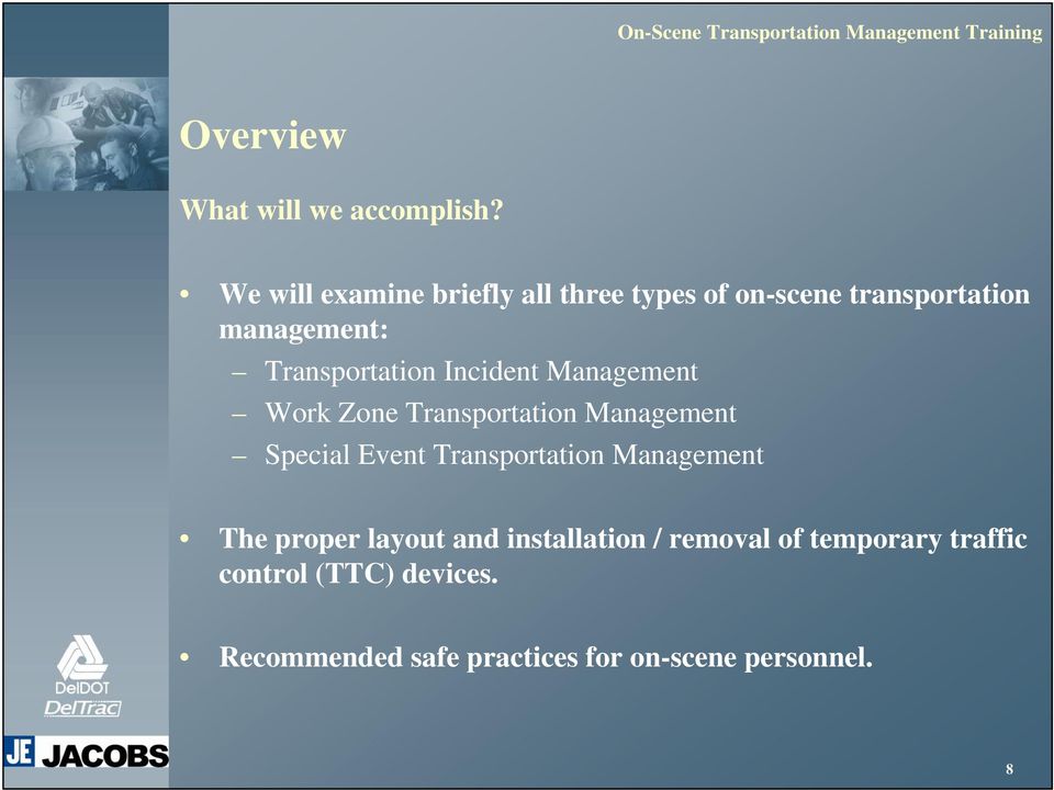 Transportation Incident Management Work Zone Transportation Management Special Event