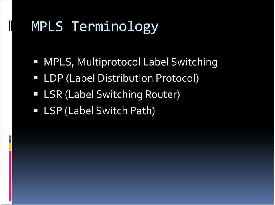 (LabelDistribution Protocol) LSR