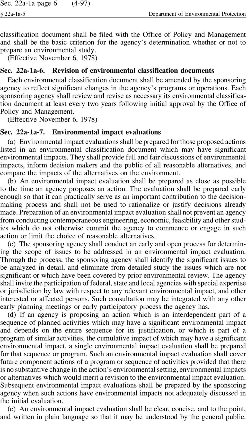 Revision of environmental classification documents Each environmental classification document shall be amended by the sponsoring agency to reflect significant changes in the agency s programs or