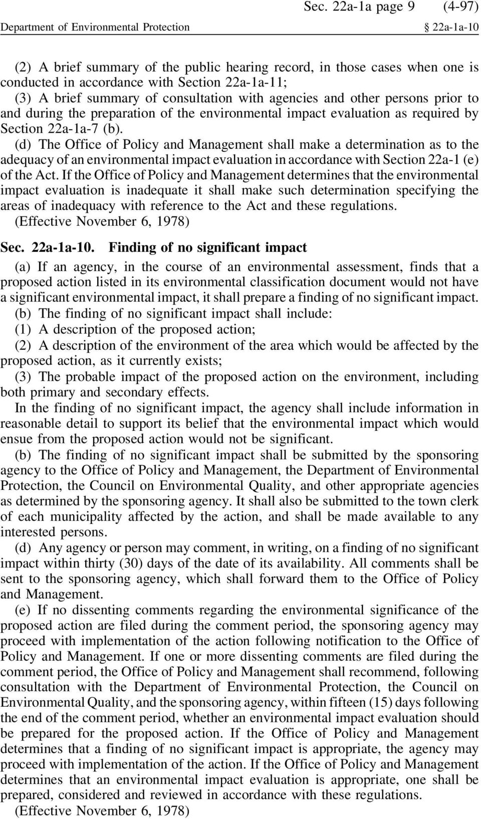 agencies and other persons prior to and during the preparation of the environmental impact evaluation as required by Section 22a-1a-7 (b).