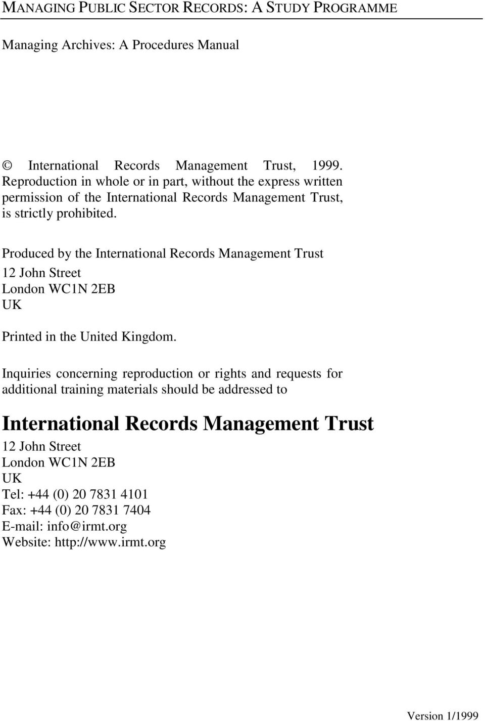 Produced by the International Records Management Trust 12 John Street London WC1N 2EB UK Printed in the United Kingdom.